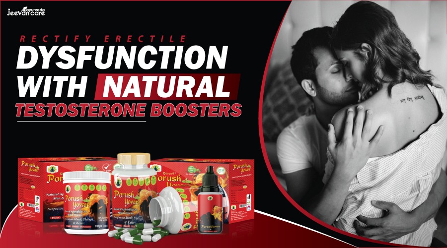 rectify-erectile-dysfunction-with-natural-testosterone-boosters